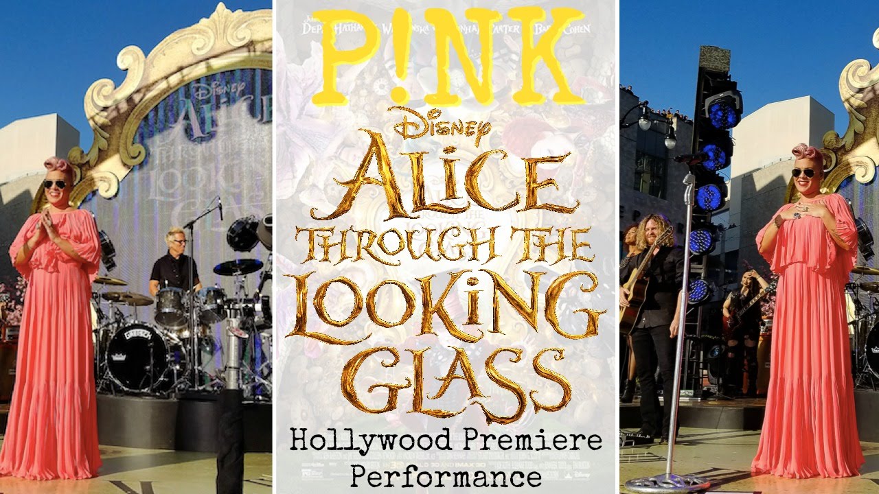 PINK sings WHITE RABBIT & JUST LIKE FIRE from Alice Through the Looking Glass at the Premiere LIVE