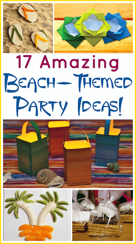 17 Beach Theme Party Ideas for Indoors or Outdoors!