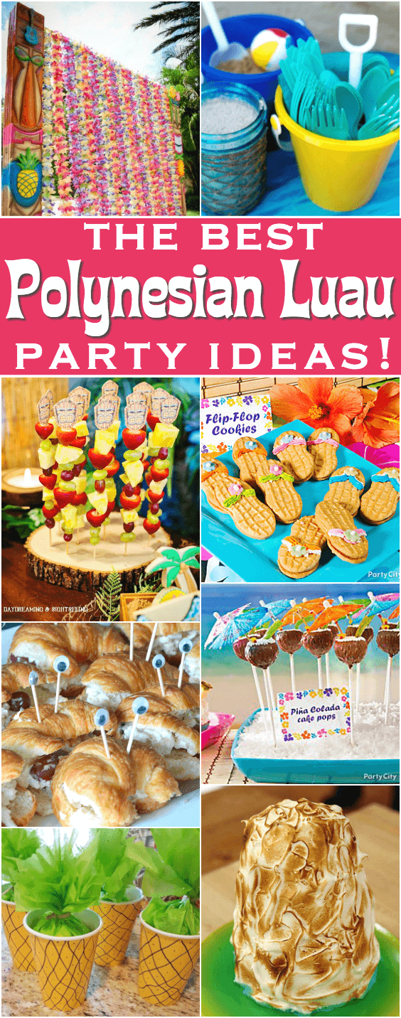 The Best Polynesian Luau Party Ideas For A Tiki Celebration