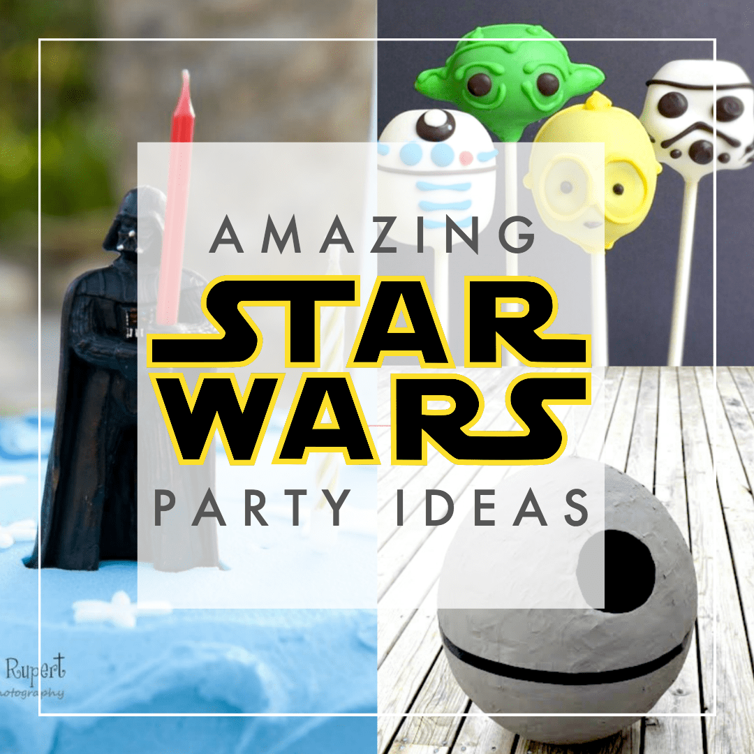 The Best Star  Wars  Party  Ideas  200 Foods Decorations  