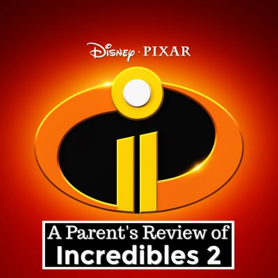 parents guide incredibles 2