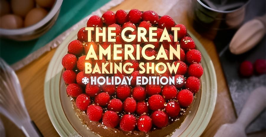 The Great American Baking Show: Holiday Edition