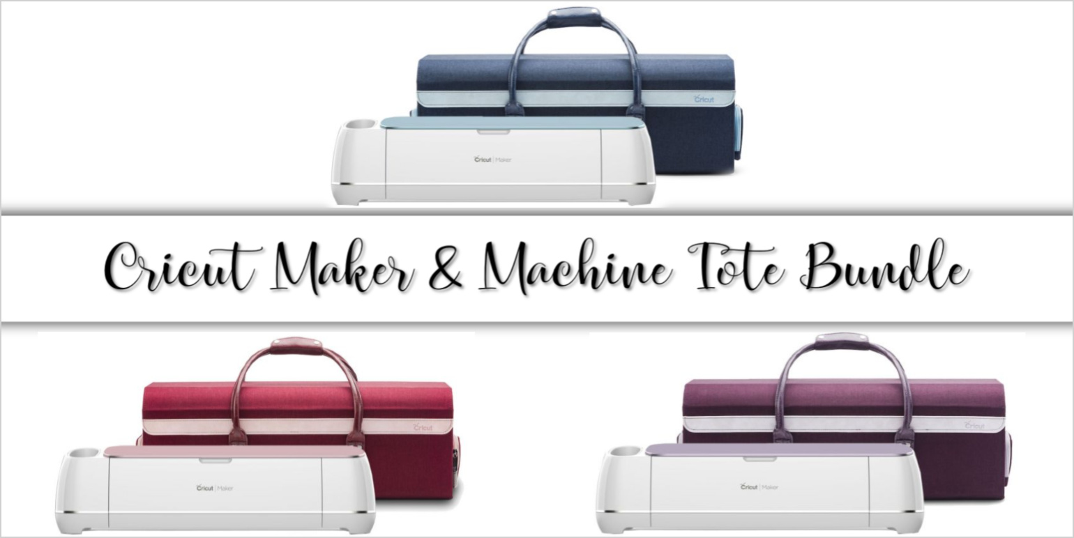 CRICUT MAKER DEALS MACHINE TOTE BUNDLE