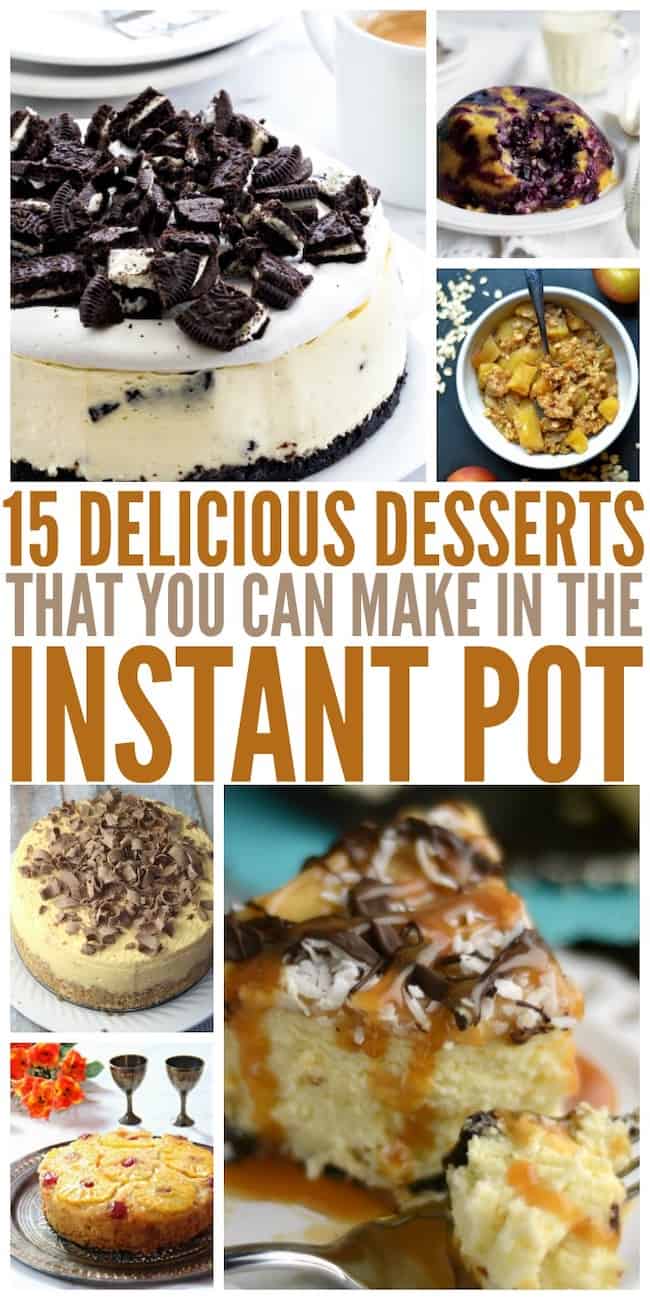 15 different instant pot desserts