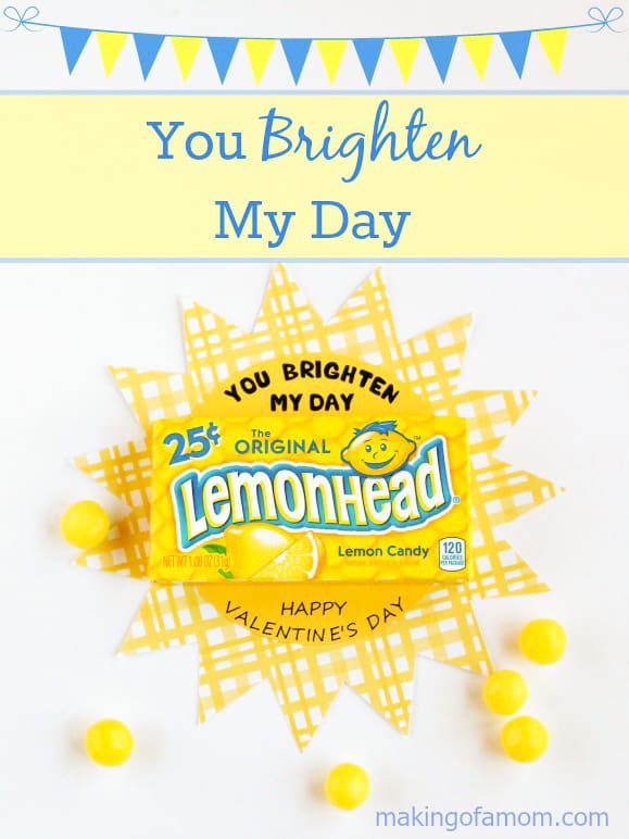 You brighten my day lemonheads valentines