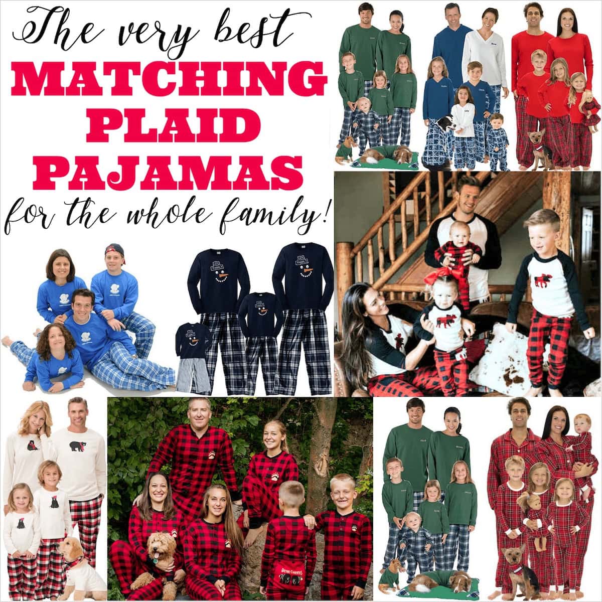 Collage of families and children wearing matching plaid family pajamas in various colors and settings, with text reading “The very best matching plaid pajamas for the whole family!” across the top.