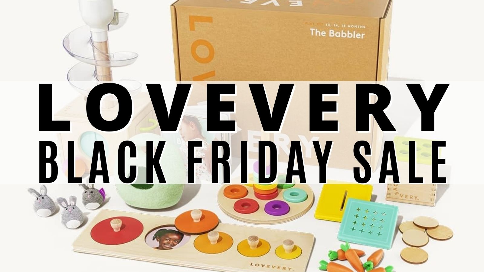 LOVEVERY Black Friday Sale for 2023 Save up to 78!