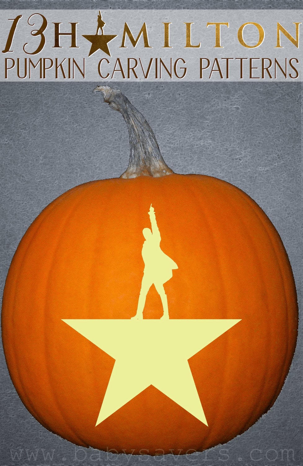 An orange pumpkin displays a carved silhouette of a figure standing on a star, inspired by the Hamilton musical logo. Above it, text reads "Hamilton Pumpkin Carving Patterns," perfect for fans seeking creative Hamilton pumpkin carving patterns.