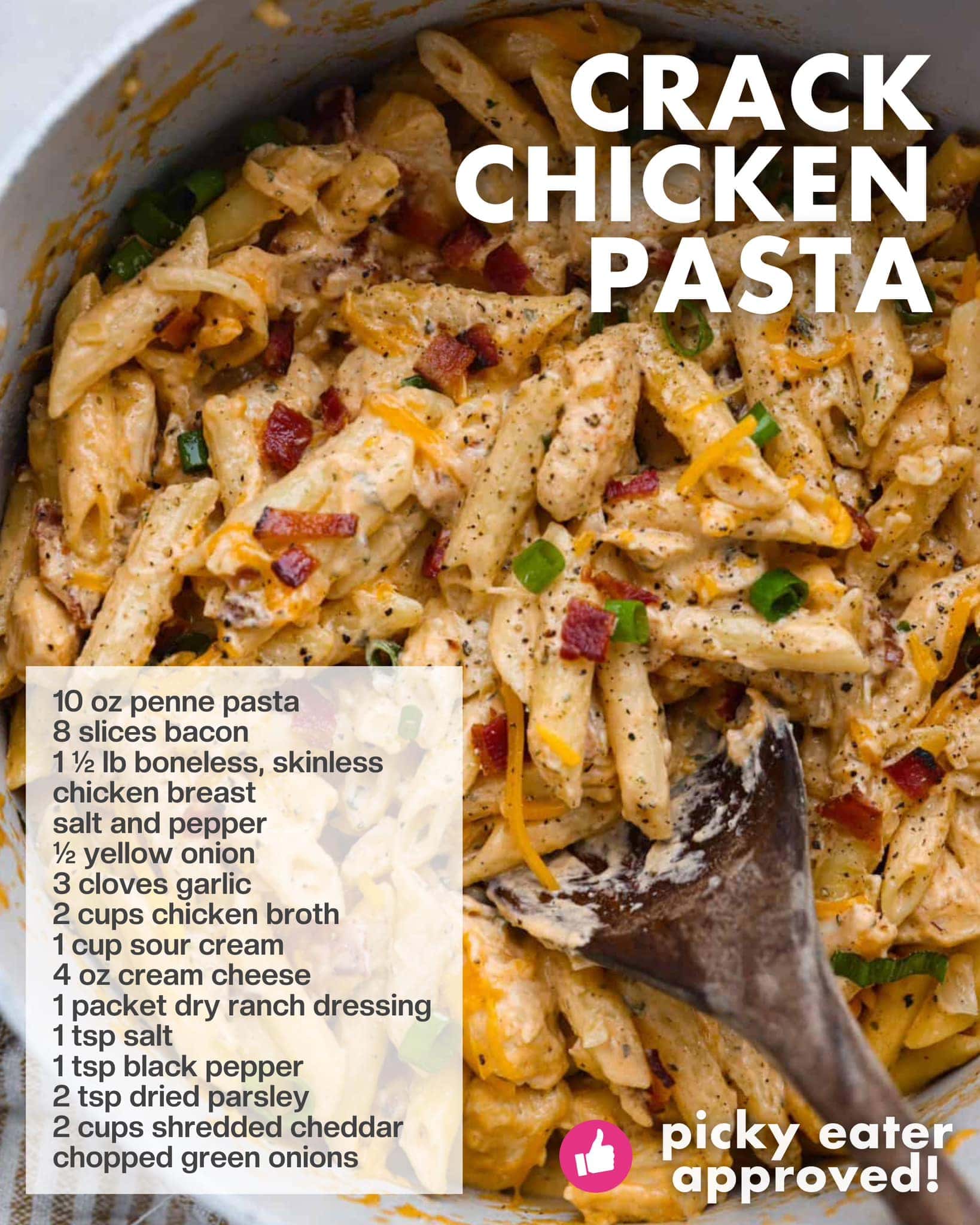 An image featuring a close-up view of crack chicken pasta, garnished with bacon bits and green onions, alongside a recipe list with ingredients like penne pasta, bacon, chicken breast, and a caption