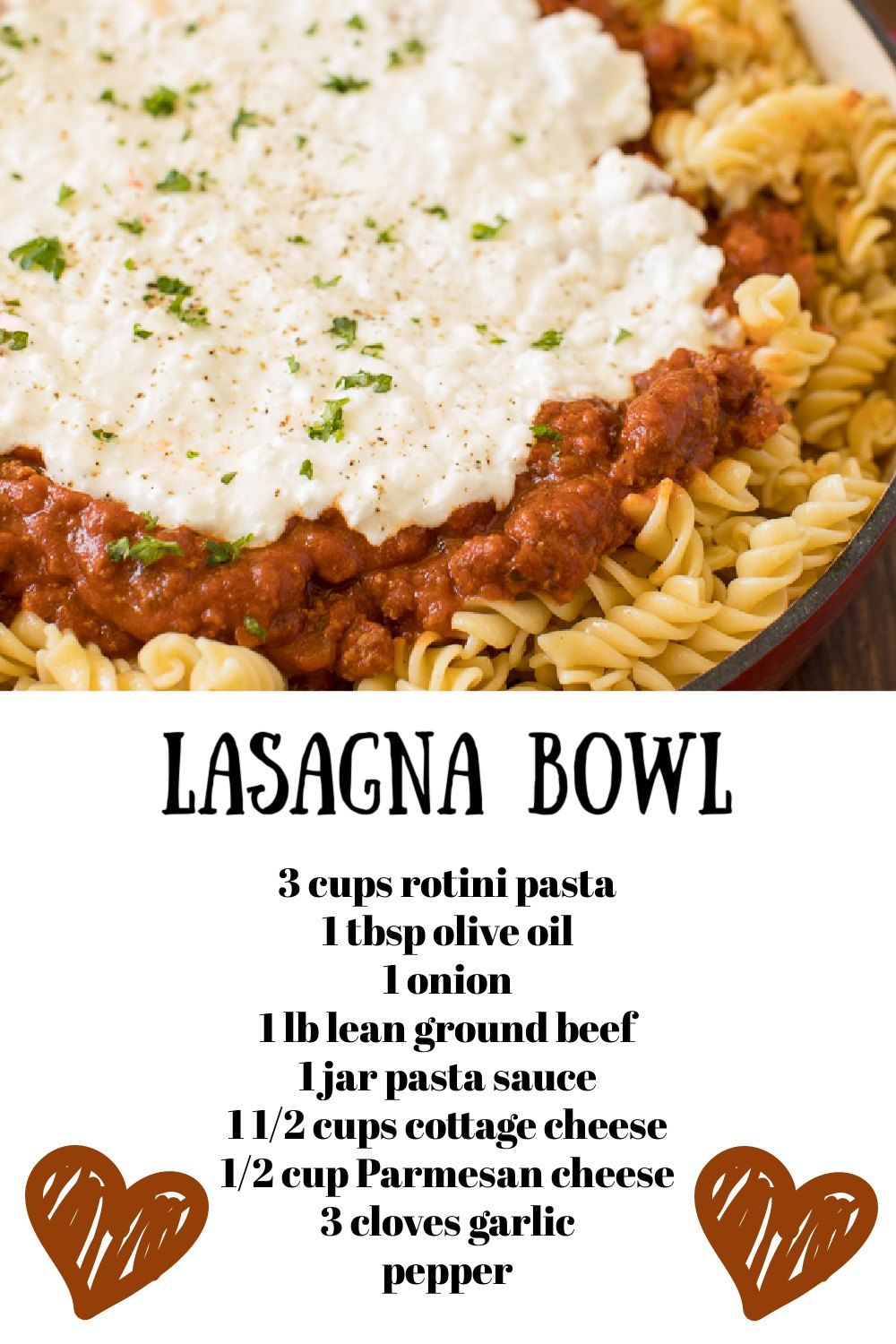 A bowl of rotini pasta topped with a meaty tomato sauce, sprinkled with herbs, alongside a recipe titled "lasagna bowl" listing ingredients like ground beef, pasta sauce, and cottage cheese