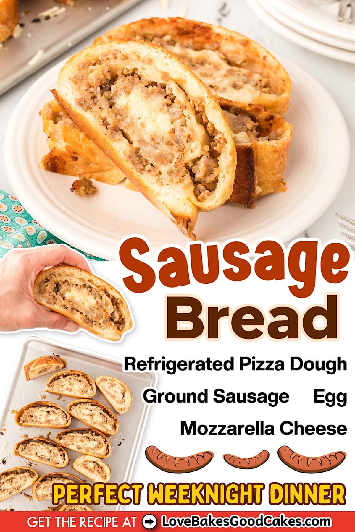 An image for sausage bread, featuring sliced pieces displaying the filling of ground sausage, cheese, and egg, all made using refrigerated pizza dough. The text promotes it as an ideal easy dinner idea for