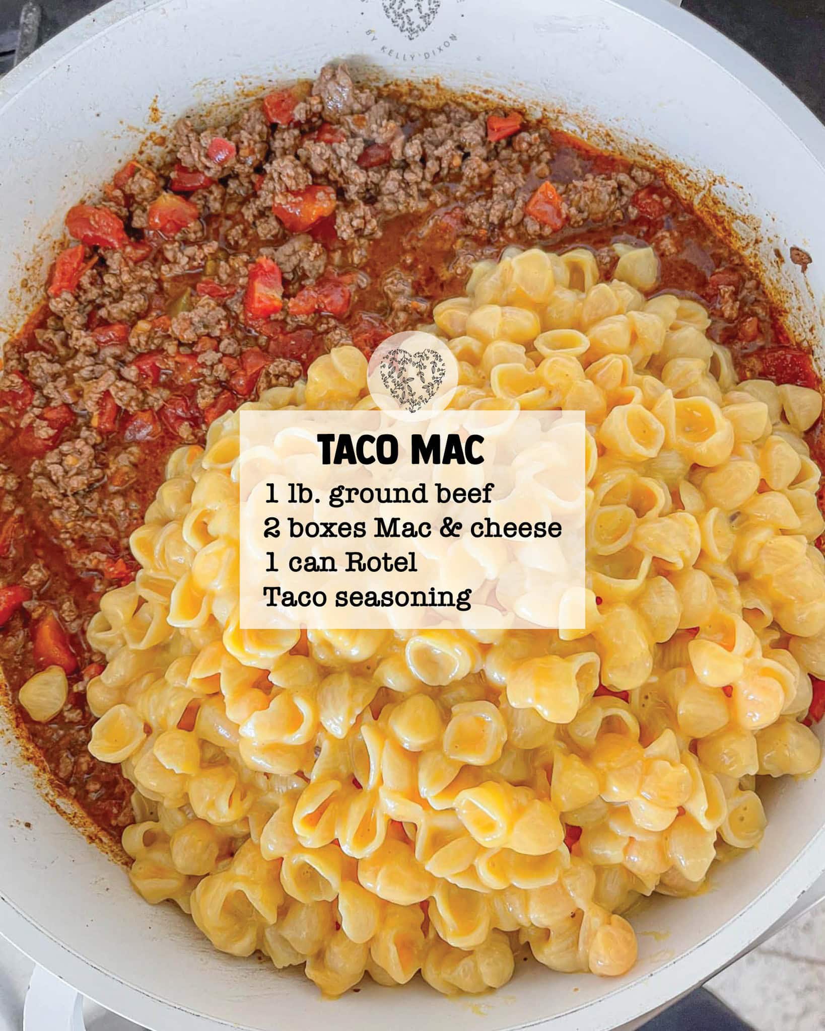 A skillet filled with a dish perfect for busy families, consisting of macaroni and cheese mixed with ground beef, diced tomatoes, and a sprinkle of taco seasoning. A recipe overlay lists the ingredients.
