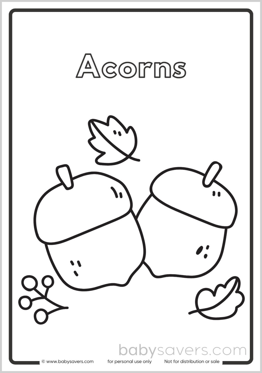 A black and white coloring page illustration showing two acorns with a leaf and a small sprig of berries. The word "Acorns" is written at the top. The image has a simple, clean style and a border surrounding it. Ideal for kids' fall coloring pages, this free printable is available at babysavers.com.