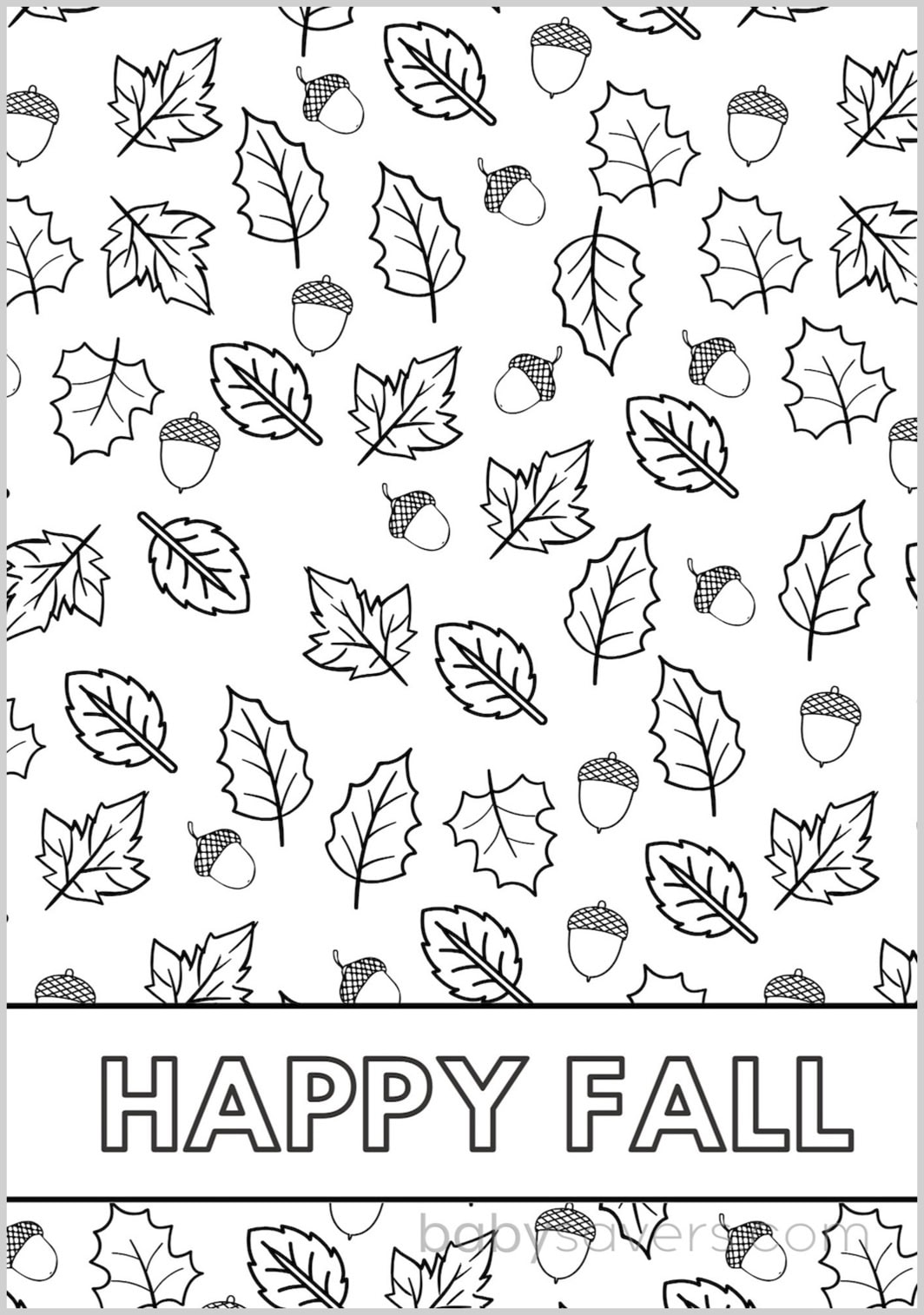 A black-and-white illustration featuring various autumn leaves and acorns scattered across the background. At the bottom, there's a banner reading "HAPPY FALL" in bold capital letters. Perfect for kids, this fun free printable is one of many fall coloring pages to enjoy.