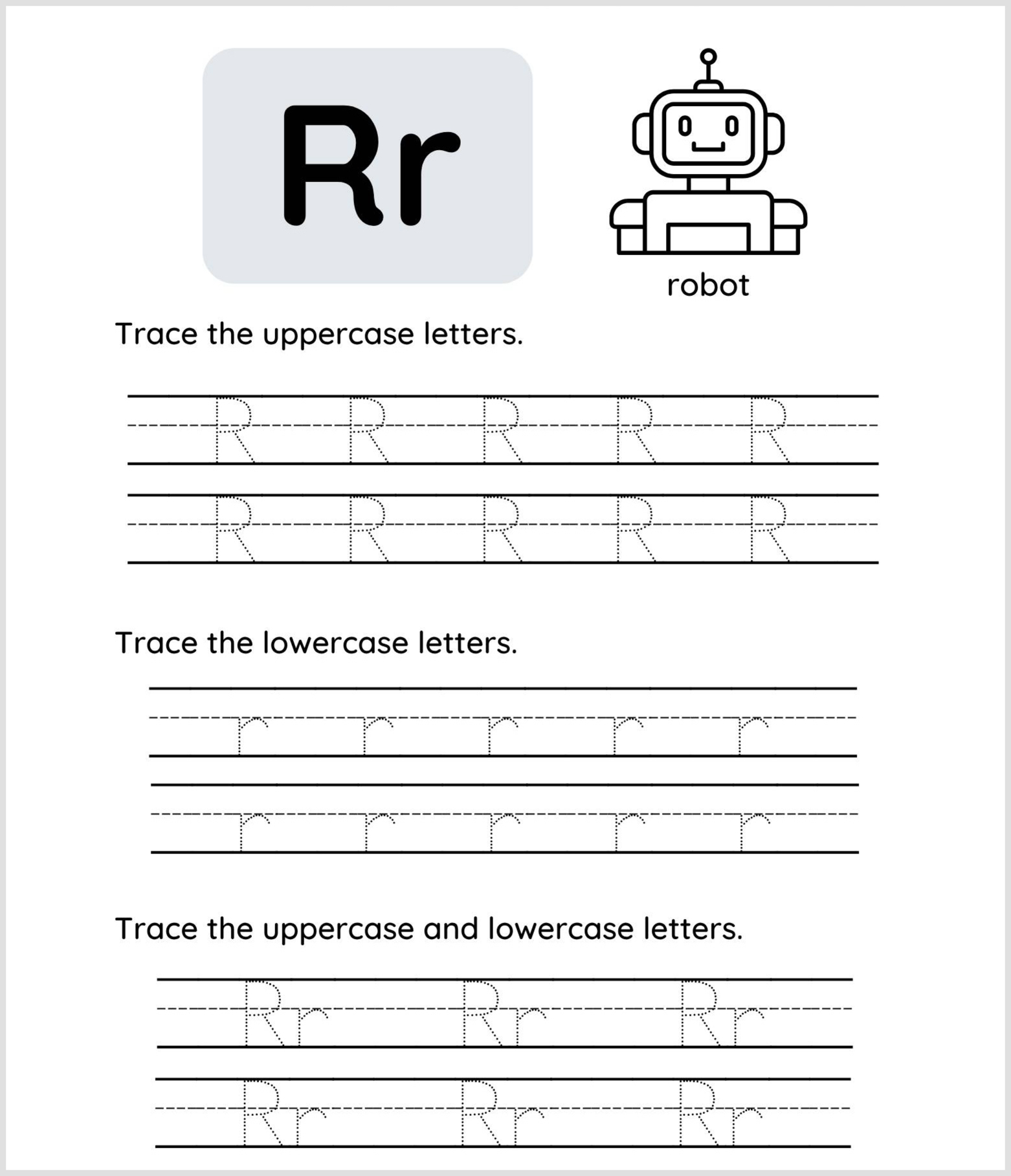 Letter R tracing worksheet shows "Rr," a robot illustration to color, and "robot" label. Includes tracing lines for both uppercase and lowercase R to help kids practice handwriting skills.