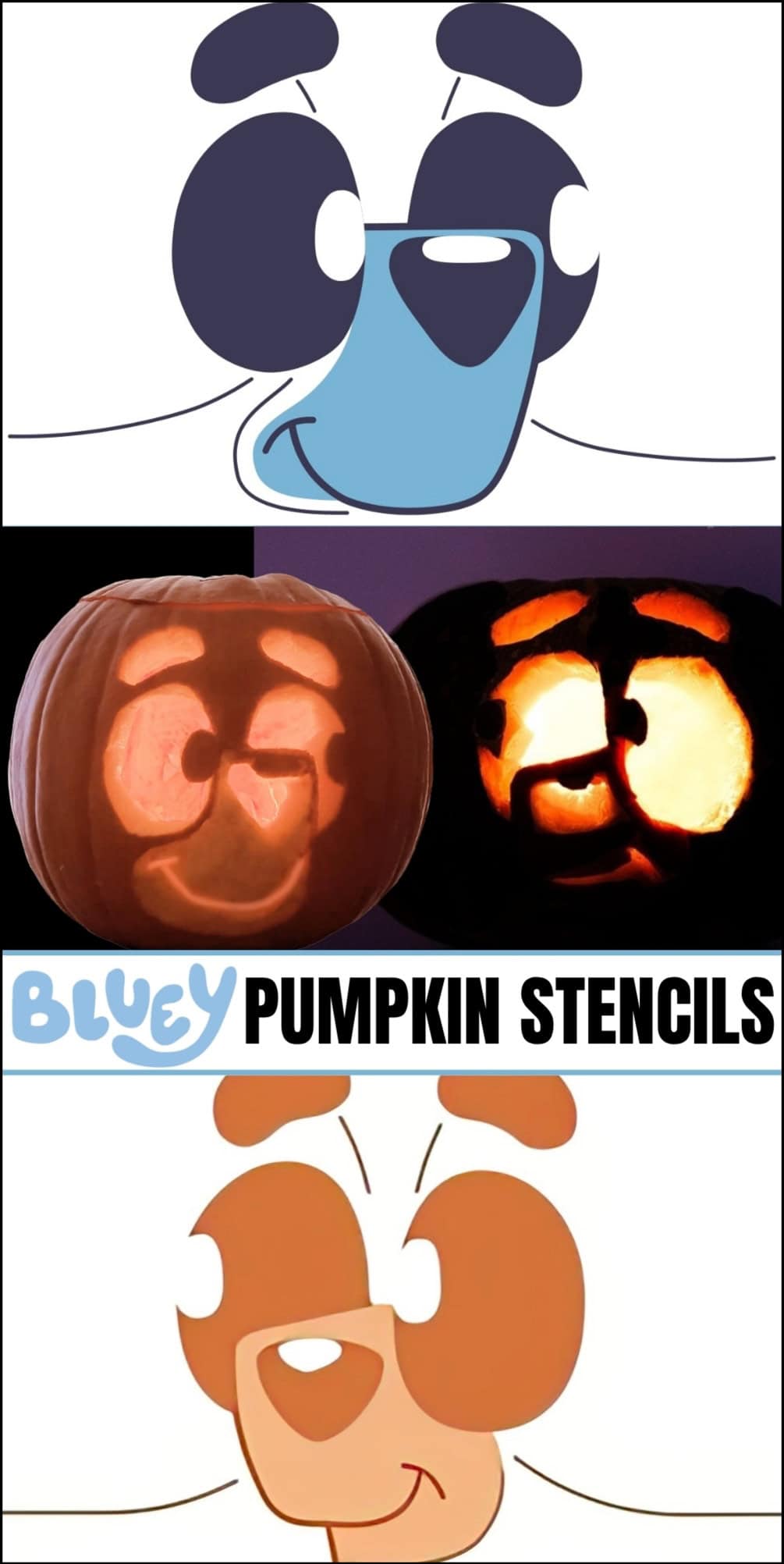 Four panels: Bluey’s cartoon face as a pumpkin stencil, a pumpkin carved with Bluey’s face, a jack o lantern with Bingo's face, “Bluey Pumpkin Stencils” text, and another cartoon animal face below—each arranged vertically in this fun showcase of bluey pumpkin stencils.